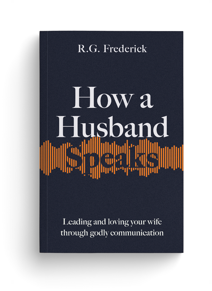 How a Husband Speaks