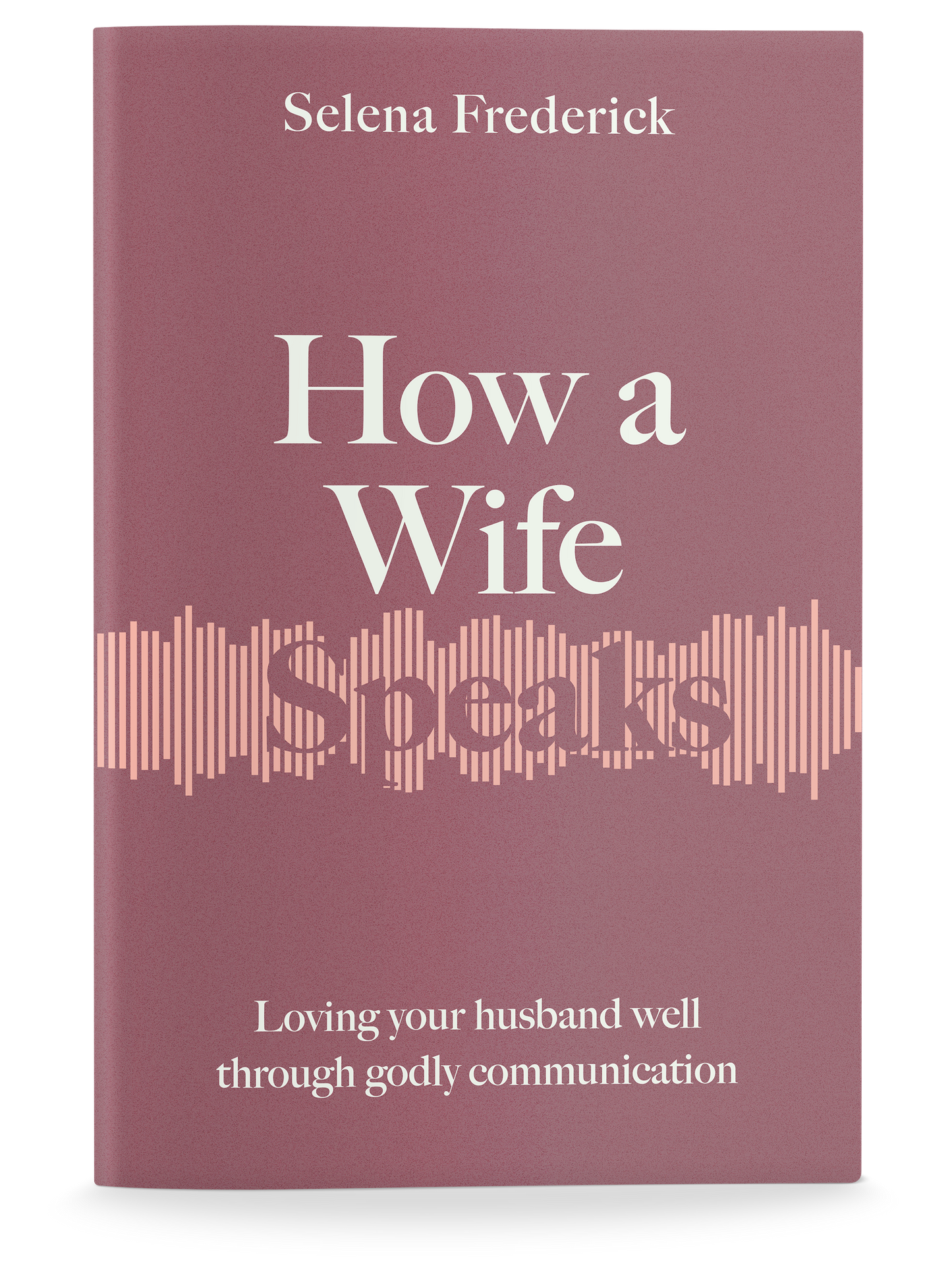 How a Wife Speaks