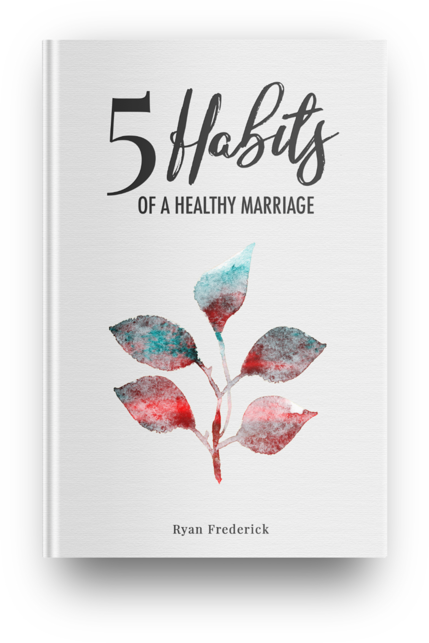 5 Habits of a Healthy Marriage