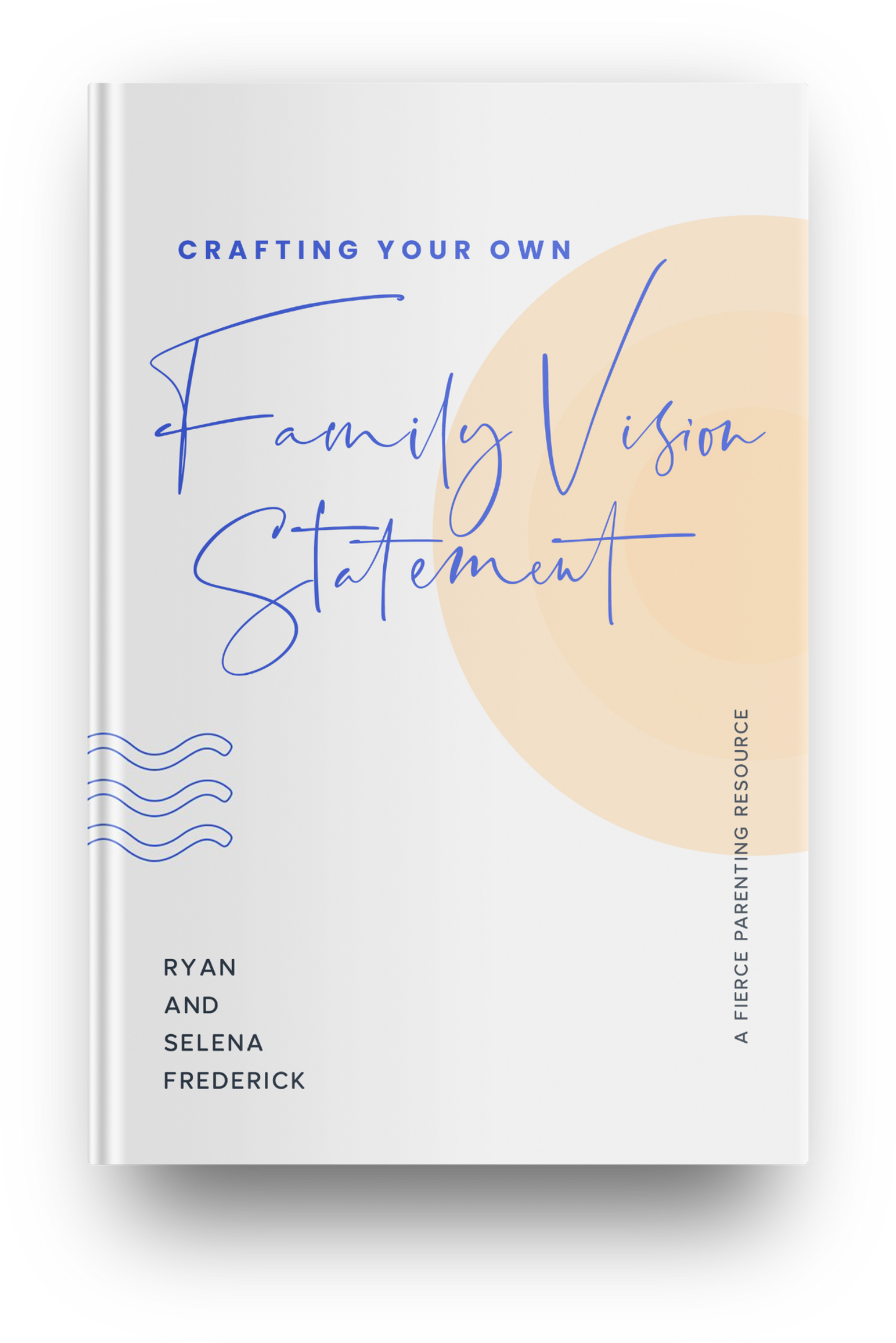 Crafting Your Own Family Vision Statement