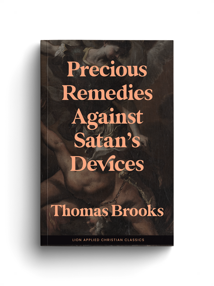 Precious Remedies Against Satan's Devices